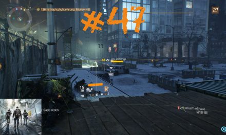 #47 | Cpl. Dorsman | Let’s Play Tom Clancy’s The Division