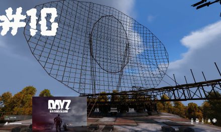#10 | Alte Radarstation entdeckt | Let’s Play DayZ Standalone